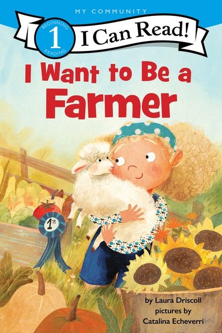I Want to Be a Farmer: A My Community I Can Read - Ingram