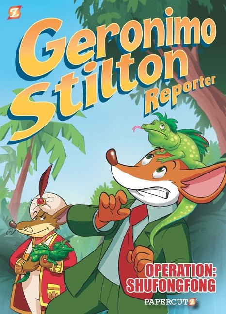 Geronimo Stilton Reporter: "Operation: Shufongfong" - Ingram