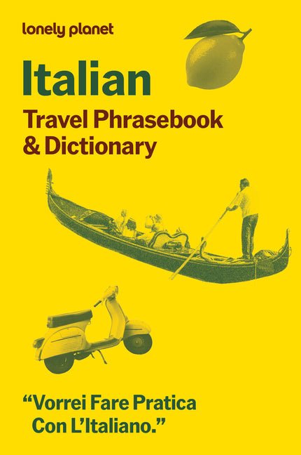 Lonely Planet Italian Travel Phrasebook & Dictionary: Learn Essential Phrases & Vocabulary 3,500 Word Two-Way Dictionary Pull-Out Fast Phrases Card Tr