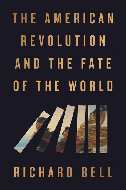 American Revolution and the Fate of the World - Ingram