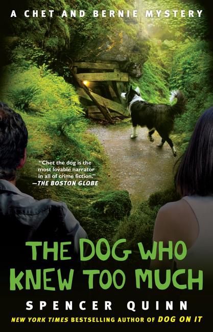 Dog Who Knew Too Much: A Chet and Bernie Mystery - Ingram