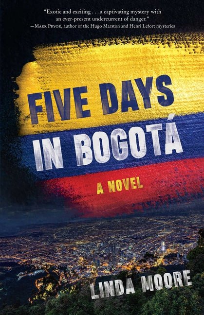 Five Days in Bogotá - Ingram