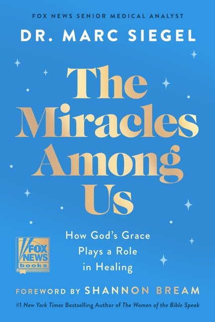 Miracles Among Us: How God's Grace Plays a Role in Healing - Ingram