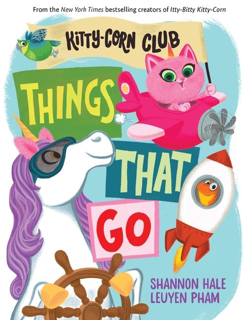 Things That Go (a Kitty-Corn Club Book): A Board Book - Ingram