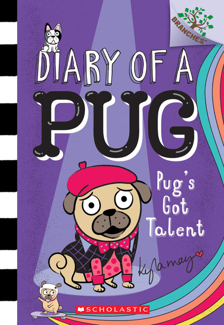 Pug's Got Talent: A Branches Book (Diary of a Pug #4): Volume 4 - Ingram