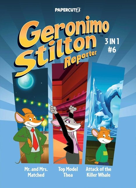 Geronimo Stilton Reporter 3 in 1 Vol. 6 - Ingram