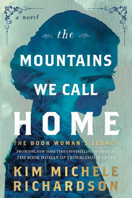 The Mountains We Call Home: The Book Woman's Legacy - Ingram