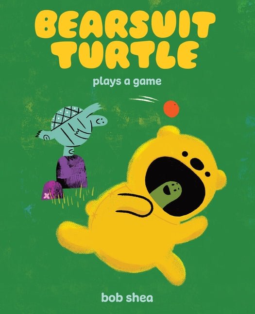 Bearsuit Turtle Plays a Game: A Picture Book - Ingram