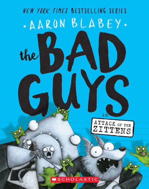 Bad Guys in Attack of the Zittens (the Bad Guys #4): Volume 4 - Ingram