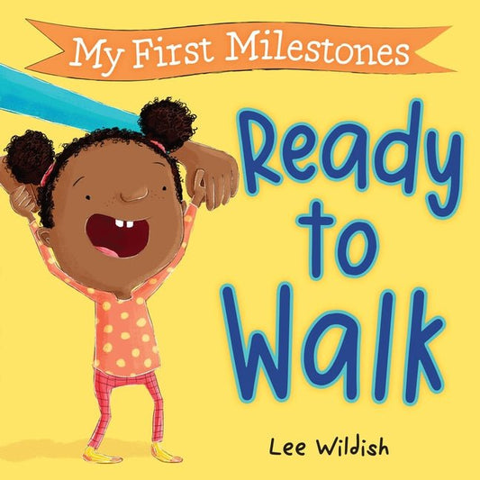My First Milestones: Ready to Walk - Ingram
