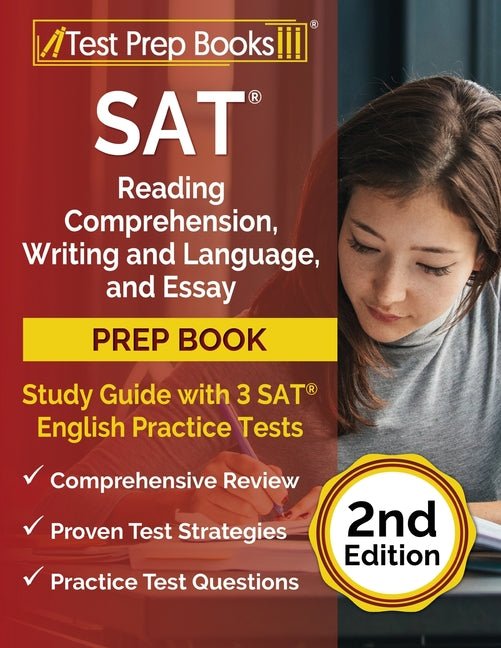 SAT Reading Comprehension, Writing and Language, and Essay Prep Book: Study Guide with 3 SAT English Practice Tests [2nd Edition] - Ingram