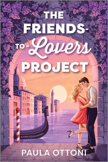 Friends-To-Lovers Project: A Spicy Opposites Attract ROM Com Set in Venice (Original) - Ingram