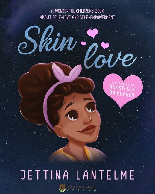 Skin Love: A wonderful children´s book about self-love and self-empowerment - Ingram