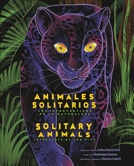 Solitary Animals: Introverts of the Wild/Animales Solitarios: Los Introvertidos de la Naturaleza(bilingual English-Spanish Edition) - Ingram
