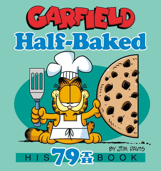 Garfield Half-Baked: His 79th Book - Ingram