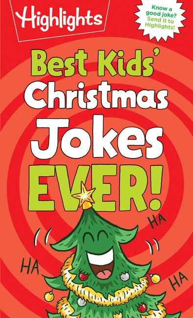 Best Kids' Christmas Jokes Ever!: Festive Collection of Santa Jokes, Reindeer Riddles and Christmas Laughs for a Ho-Larious Christmas-Themed Gift for - Ingram