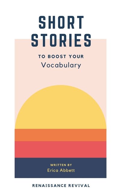 Short Stories to Boost Your Vocabulary: An SAT Prep Compendium - Ingram