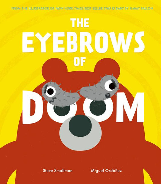 Eyebrows of Doom: From the Illustrator of New York Times Best Seller This Is Baby by Jimmy Fallon - Ingram