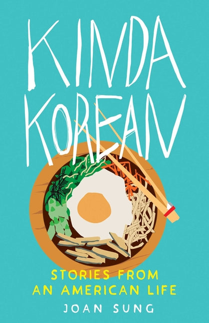 Kinda Korean: Stories from an American Life - Ingram