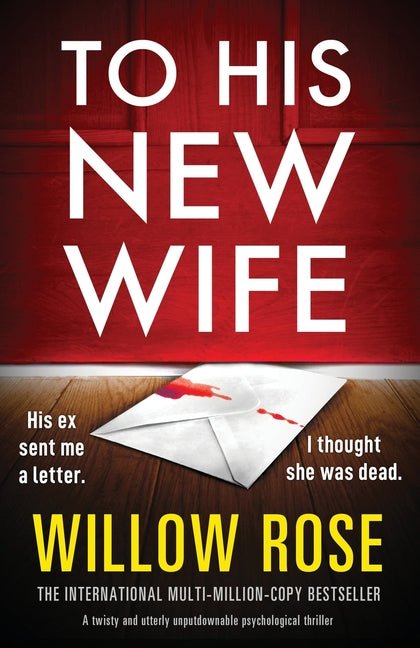 To His New Wife: A twisty and utterly unputdownable psychological thriller - Ingram