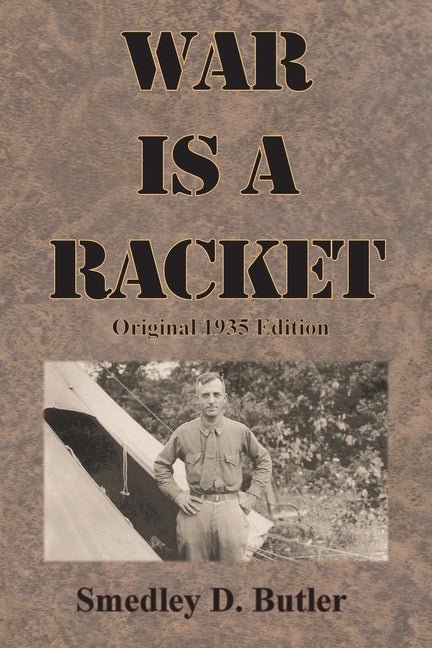 War is a Racket: Original 1935 Edition - Ingram