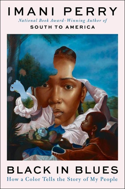 Black in Blues: How a Color Tells the Story of My People - Ingram