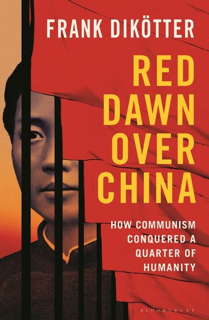 Red Dawn Over China: How Communism Conquered a Quarter of Humanity - Ingram