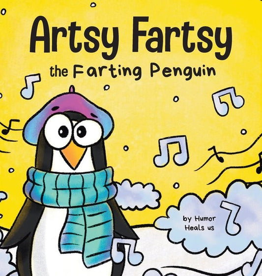 Artsy Fartsy the Farting Penguin: A Story About a Creative Penguin Who Farts - Ingram