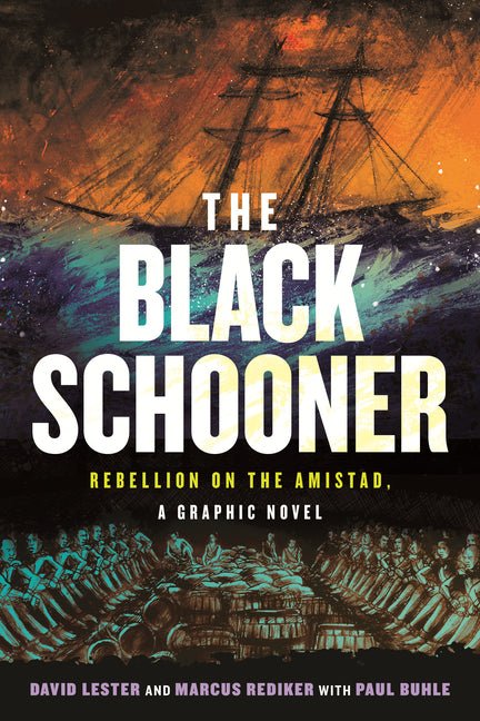 The Black Schooner: Rebellion on the Amistad, a Graphic Novel - Ingram