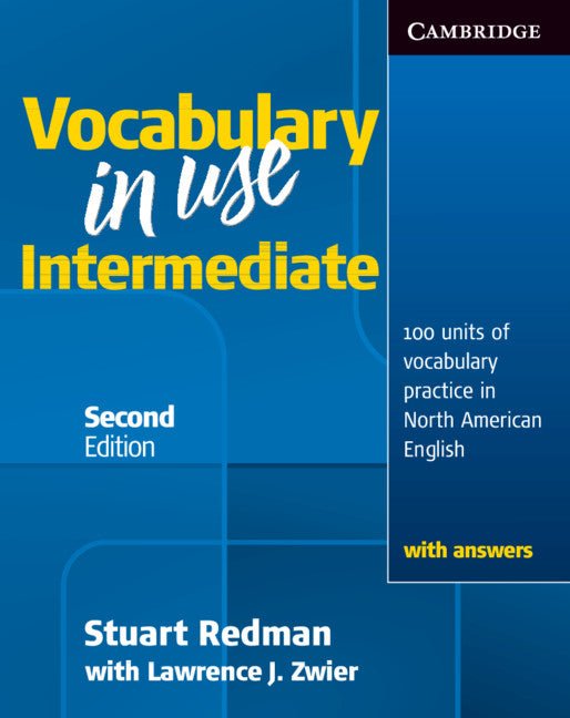 Vocabulary in Use Intermediate: 100 Units of Vocabulary Practice in North American English - Ingram
