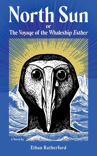 North Sun: Or, the Voyage of the Whaleship Esther - Ingram