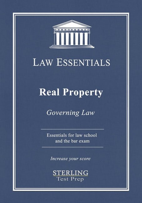 Real Property, Law Essentials: Governing Law for Law School and Bar Exam Prep - Ingram