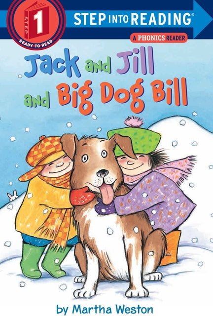 Jack and Jill and Big Dog Bill: A Phonics Reader - Ingram