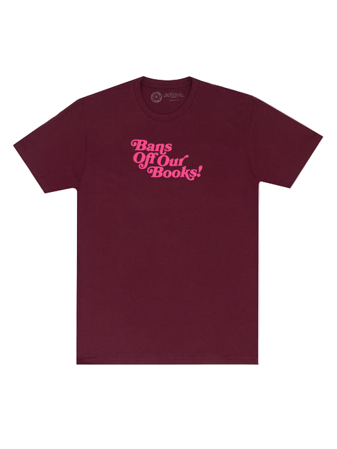 Bans Off Our Books (Maroon) Unisex T-Shirt
