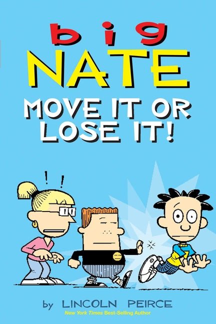 Big Nate: Move It or Lose It!: Volume 29 - Ingram