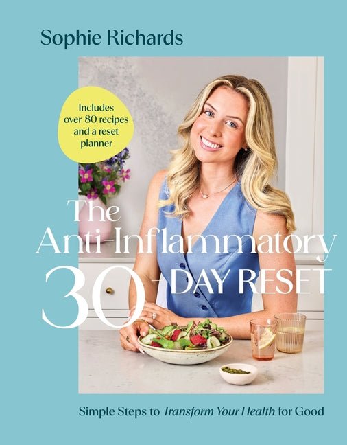 Anti-Inflammatory 30-Day Reset: Simple Steps to Transform Your Health for Good - Ingram