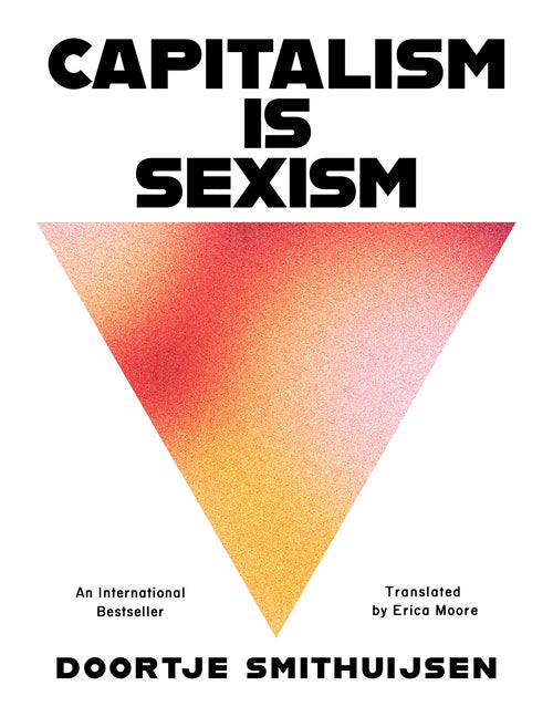Capitalism Is Sexism