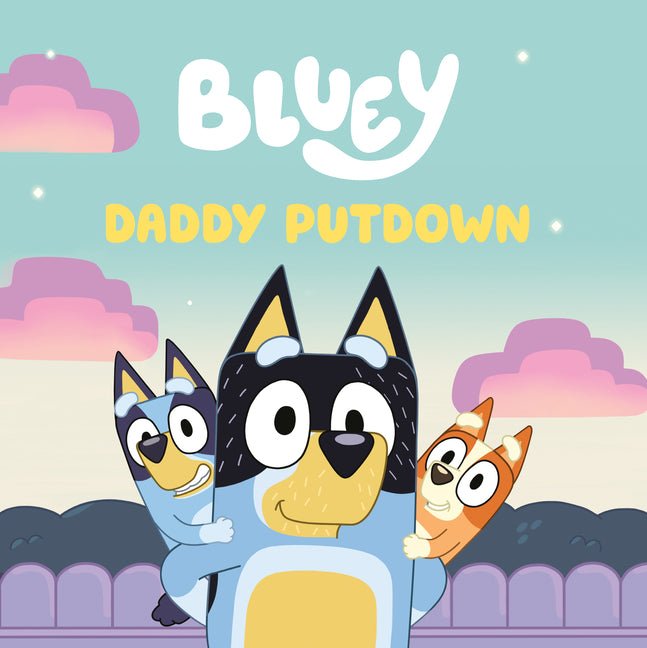 Bluey: Daddy Putdown - Ingram
