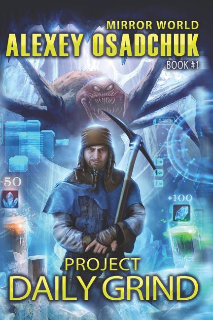 Project Daily Grind (Mirror World Book #1) - Ingram