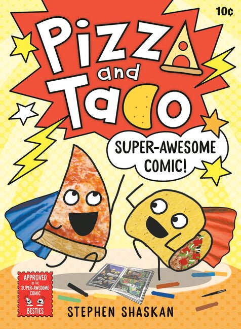 Pizza and Taco: Super-Awesome Comic!: (A Graphic Novel) - Ingram