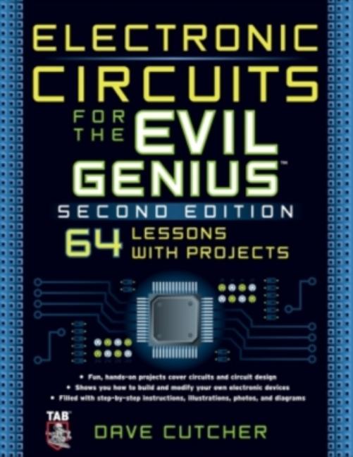 Electronic Circuits for the Evil Genius 2/E - Ingram