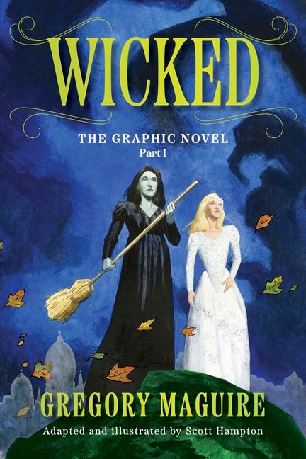 Wicked: The Graphic Novel Part I - Ingram