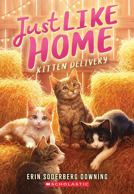 Kitten Delivery (Just Like Home, Book Two) - Ingram