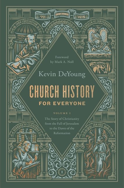 Church History for Everyone: The Story of Christianity from the Fall of Jerusalem to the Dawn of the Reformation (Volume 1)