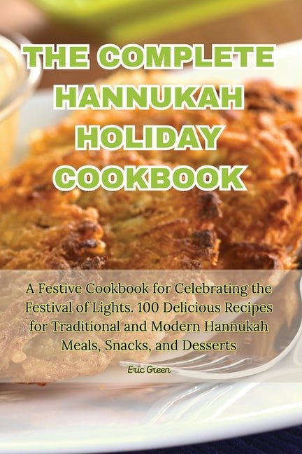 Complete Hannukah Holiday Cookbook - Ingram