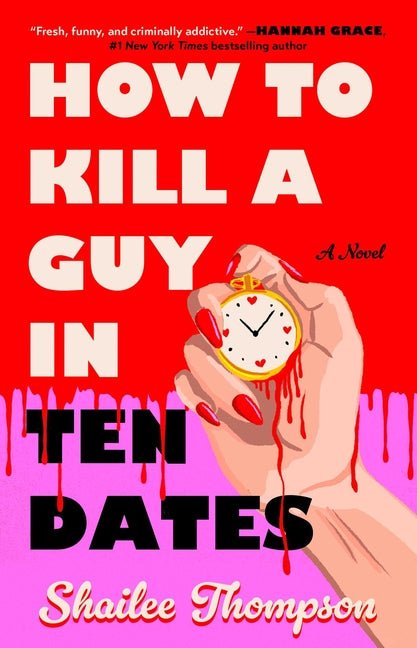 How to Kill a Guy in Ten Dates - Ingram