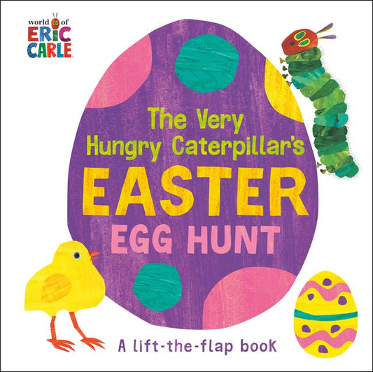 Very Hungry Caterpillar's Easter Egg Hunt: A Lift-The-Flap-Book - Ingram