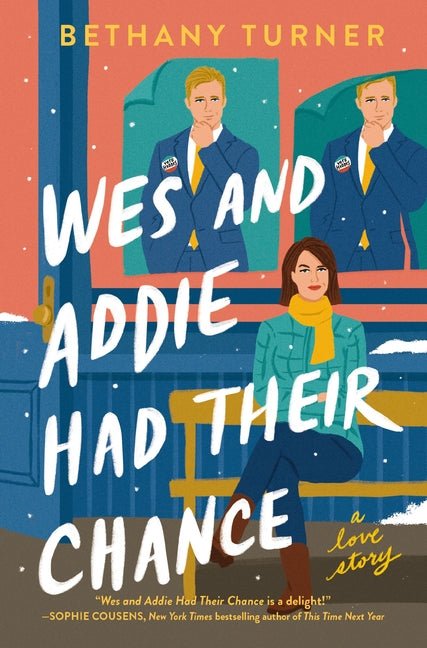 Wes and Addie Had Their Chance: A Left-At-The-Altar, Second-Chance, Rom-Com - Ingram