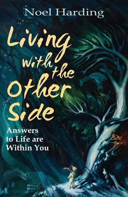 Living With the Other Side: Answers to Life are Within You - Ingram