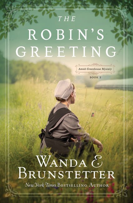 Robin's Greeting: Amish Greenhouse Mystery #3 Volume 3 - Ingram